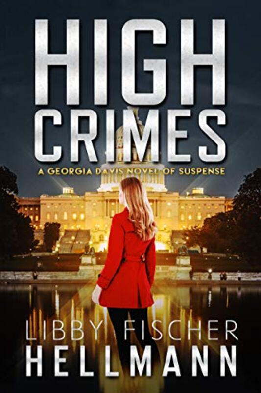 Book cover for "High Crimes" by Libby Fischer Hellmann