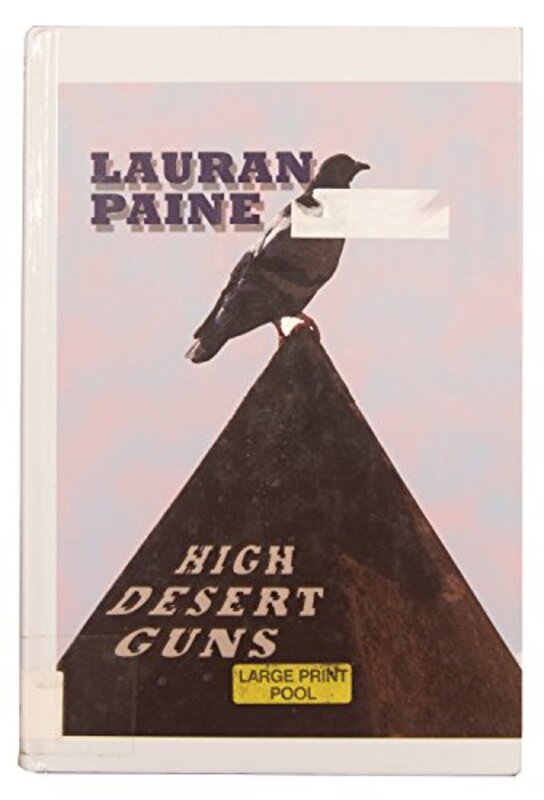 Book cover for "High Desert Guns" by Lauran Paine