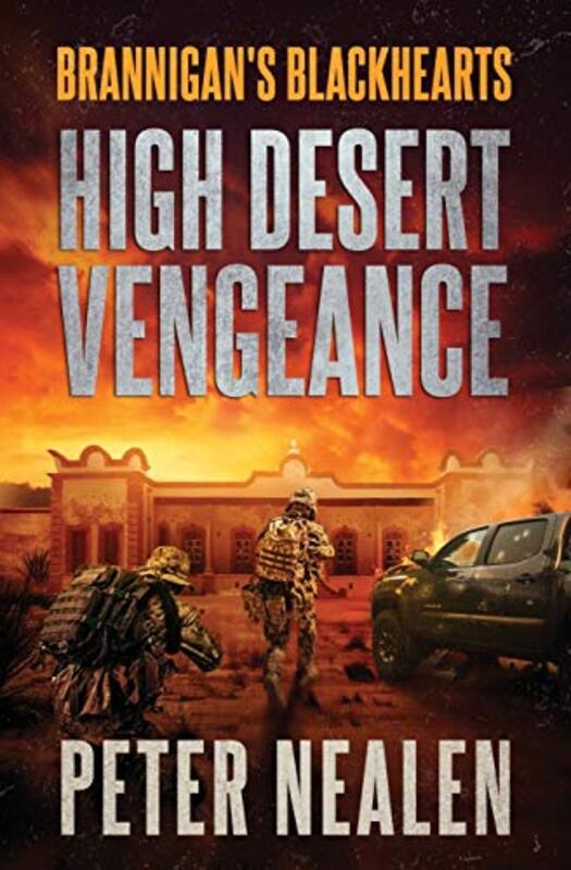 Book cover for "High Desert Vengeance" by Peter Nealen