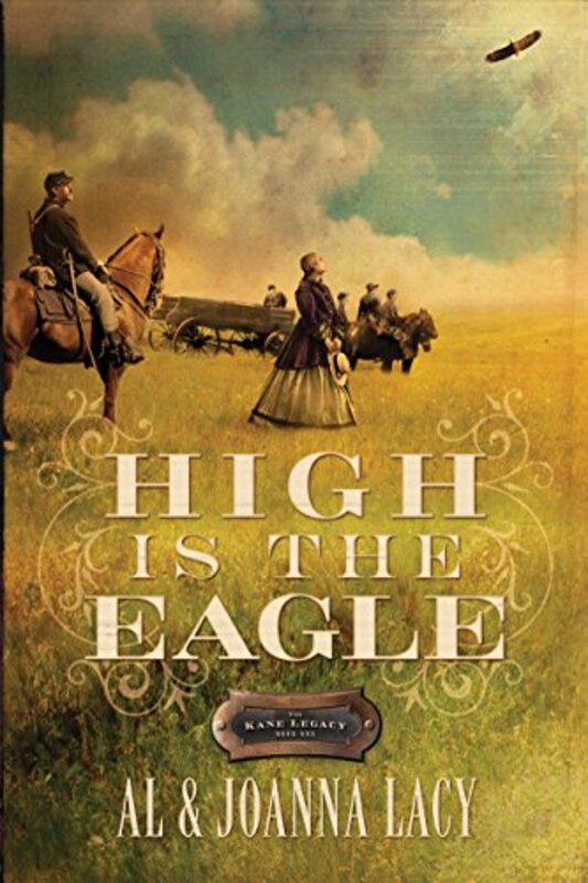 Book cover for "High Is the Eagle" by Al Lacy
