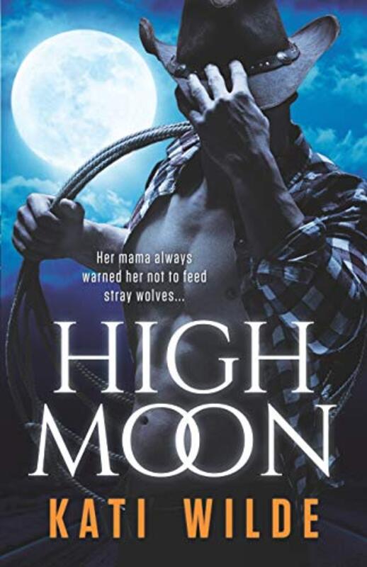 Book cover for "High Moon" by Kati Wilde