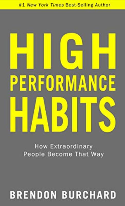 Book cover for "High Performance Habits" by Brendon Burchard