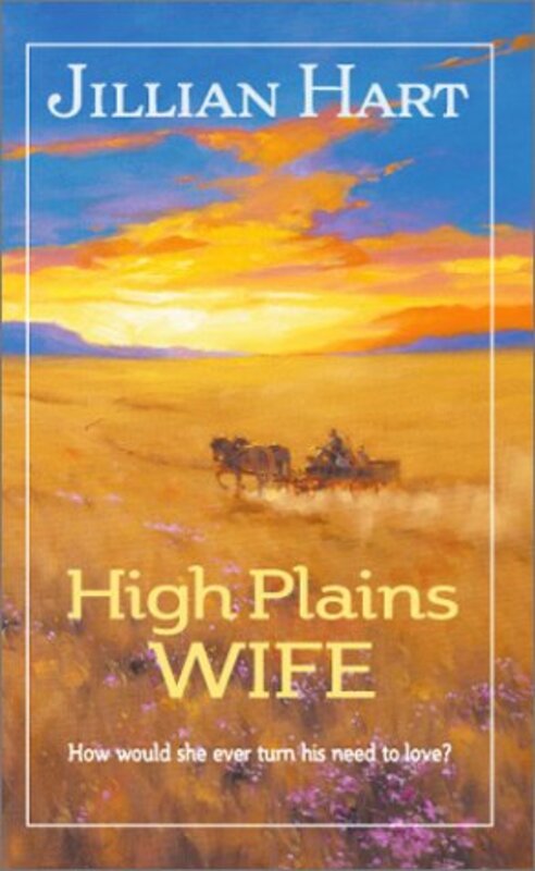 Book cover for "High Plains Wife" by Jillian Hart