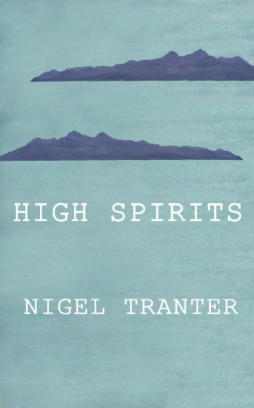 Book cover for "High Spirits" by Nigel Tranter