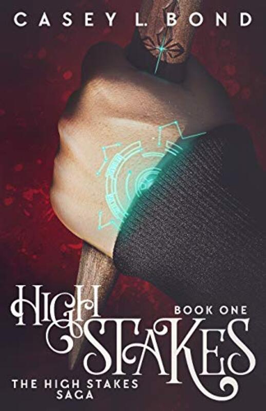 Book cover for "High Stakes" by Casey L Bond