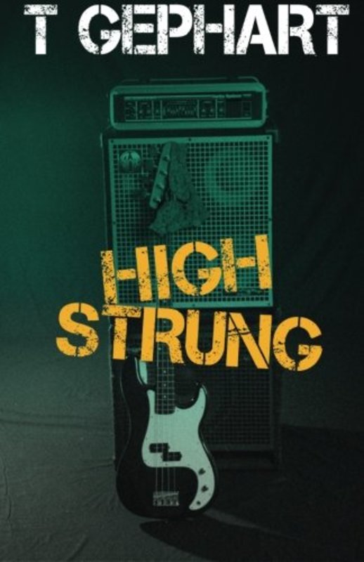 Book cover for "High Strung" by T Gephart