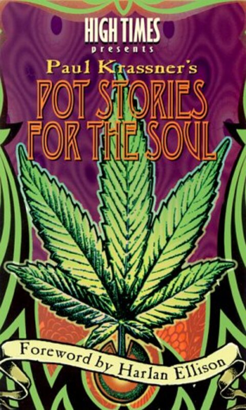 Book cover for "High Times Presents Paul Krassner's Pot Stories for the Soul" by Paul Krassner