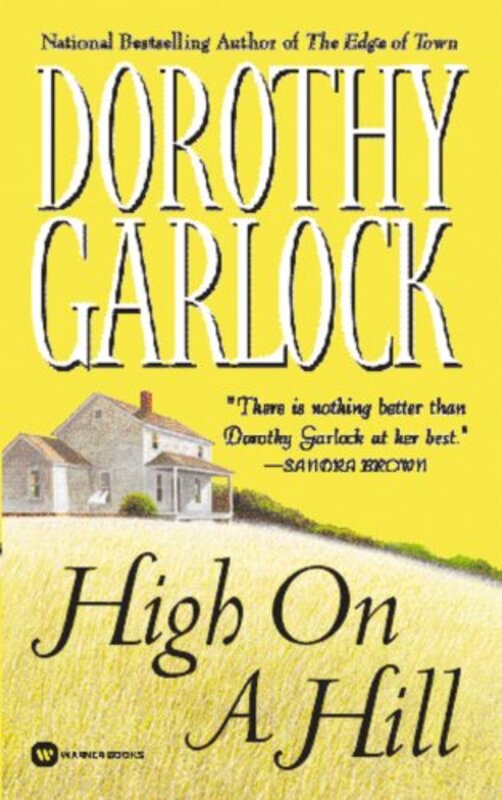 Book cover for "High on a Hill" by Dorothy Garlock
