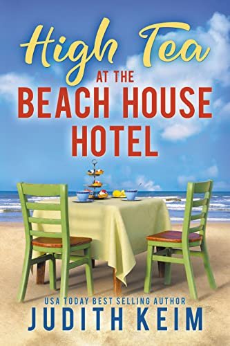 Book cover for "High Tea at The Beach House Hotel" by Judith Keim