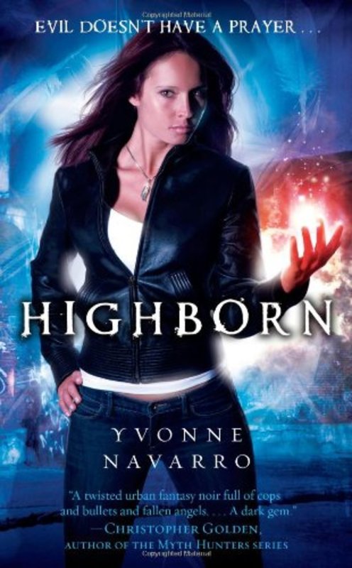 Book cover for "Highborn" by Yvonne Navarro