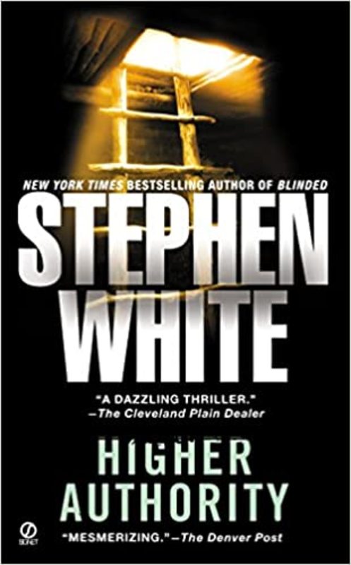 Book cover for "Higher Authority" by Stephen White