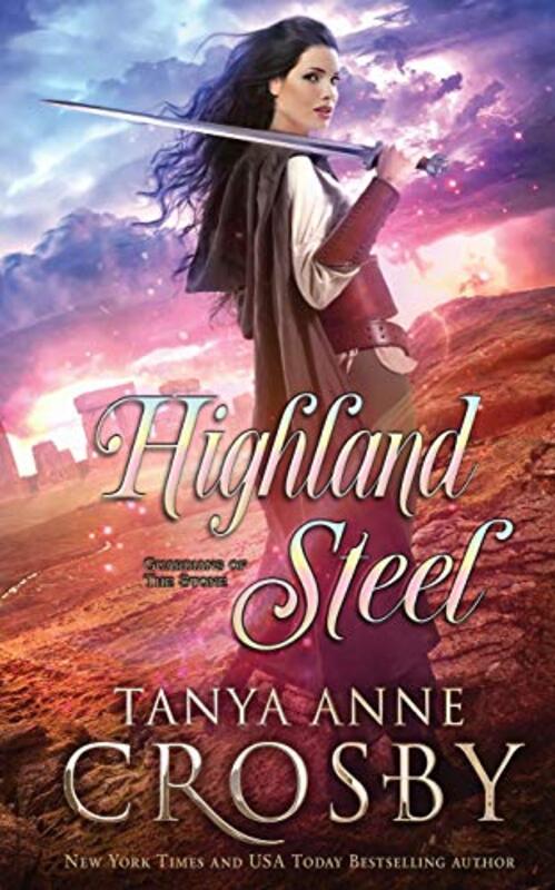 Book cover for "Highland Steel" by Tanya Anne Crosby