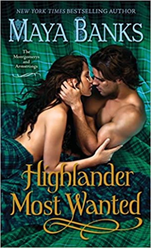 Book cover for "Highlander Most Wanted" by Maya Banks