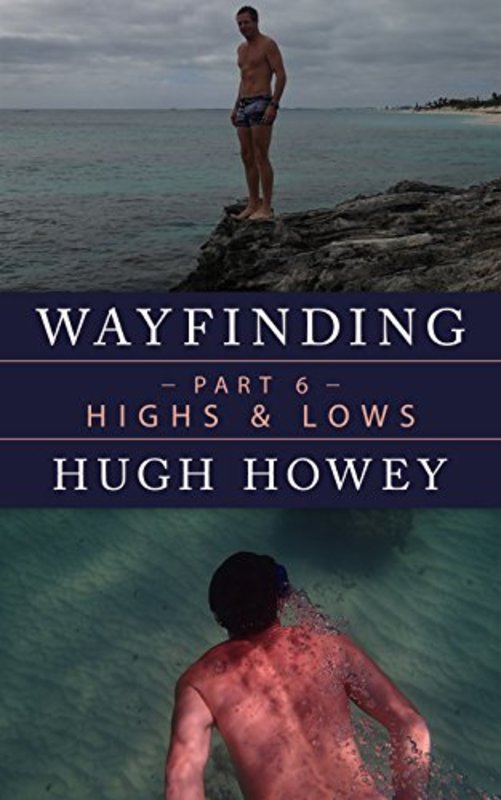 Book cover for "Highs and Lows" by Hugh Howey