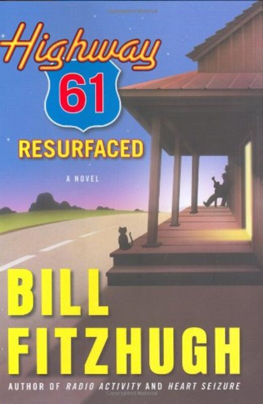 Book cover for "Highway 61 Resurfaced" by Bill Fitzhugh