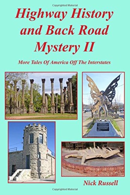 Book cover for "Highway History and Back Road Mystery II" by Nick Russell