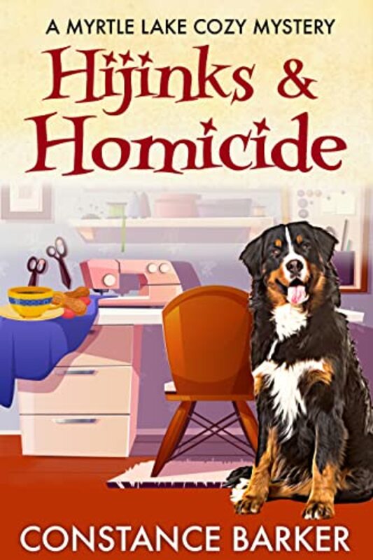Book cover for "Hijinks and Homicide" by Constance Barker