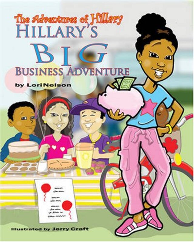 Book cover for "Hillary's Big Business Adventure" by Jerry Craft