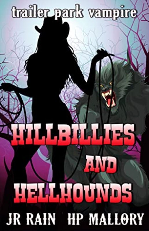 Book cover for "Hillbillies and HellHounds" by J R Rain