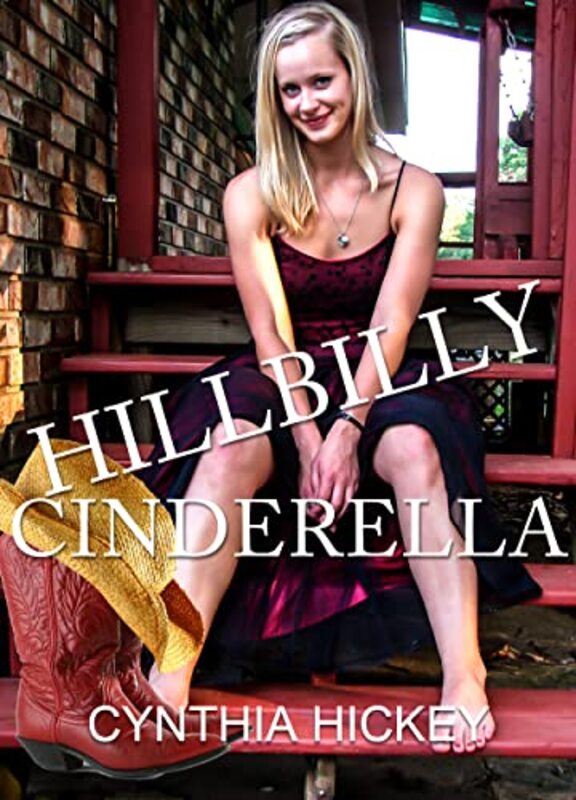 Book cover for "Hillbilly Cinderella" by Cynthia Hickey