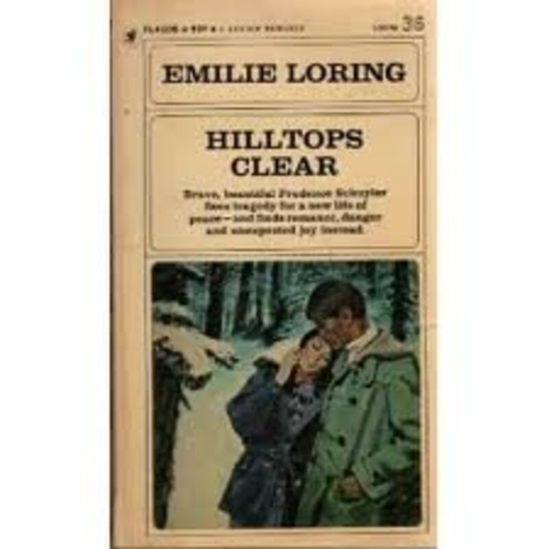 Book cover for "Hilltops Clear" by Emilie Loring