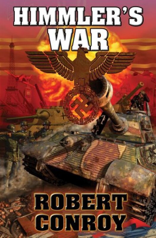 Book cover for "Himmler's War" by Robert Conroy