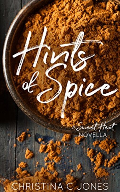 Book cover for "Hints of Spice" by Christina C Jones