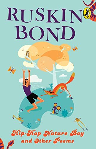 Book cover for "Hip-Hop Nature Boy And Other Poems" by Ruskin Bond