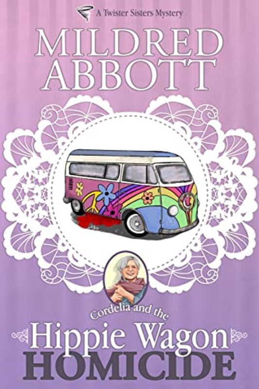 Book cover for "Hippie Wagon Homicide" by Mildred Abbott