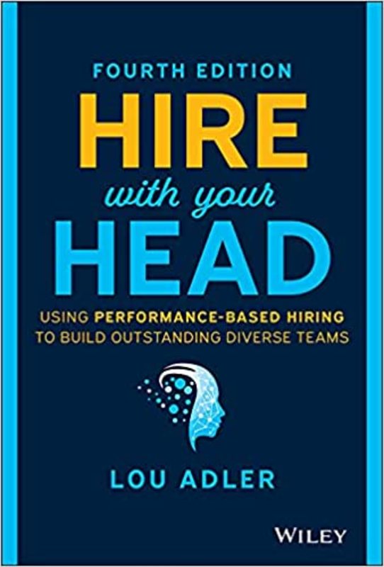 Book cover for "Hire With Your Head" by Lou Adler