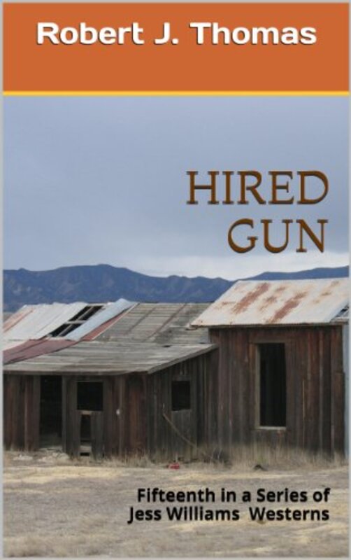 Book cover for "Hired Gun" by Robert J Thomas