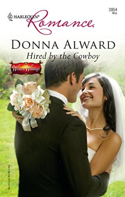 Book cover for "Hired by the Cowboy" by Donna Alward