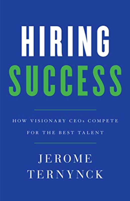 Book cover for "Hiring Success" by Jerome Ternynck