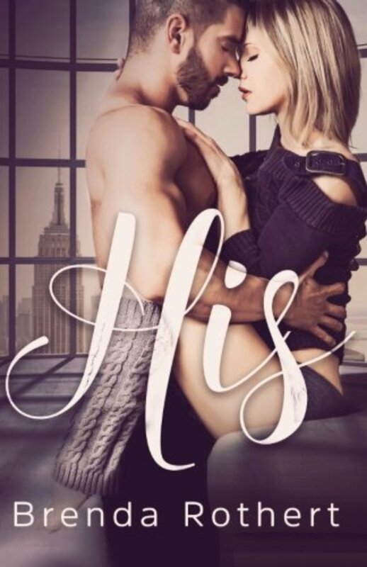 Book cover for "His" by Brenda Rothert
