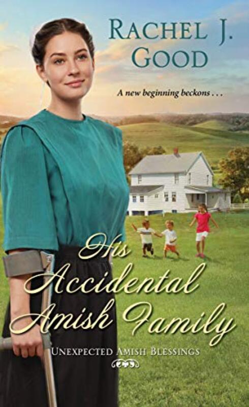 Book cover for "His Accidental Amish Family" by Rachel J Good