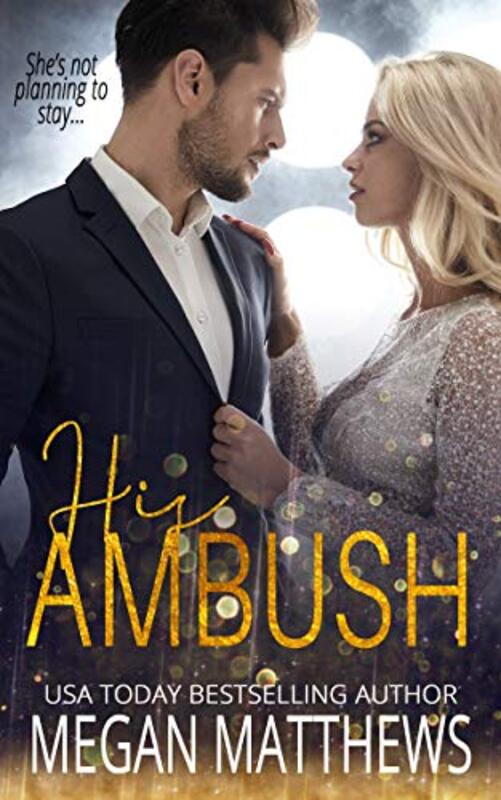 Book cover for "His Ambush" by Megan Matthews