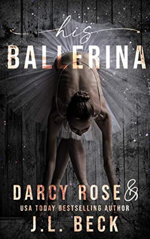 Book cover for "His Ballerina" by JL Beck