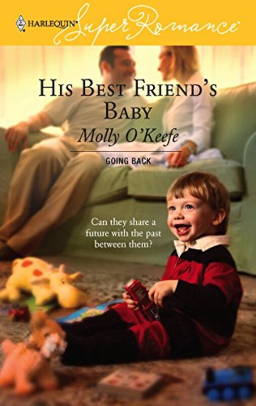 Book cover for "His Best Friend's Baby" by Molly O'Keefe