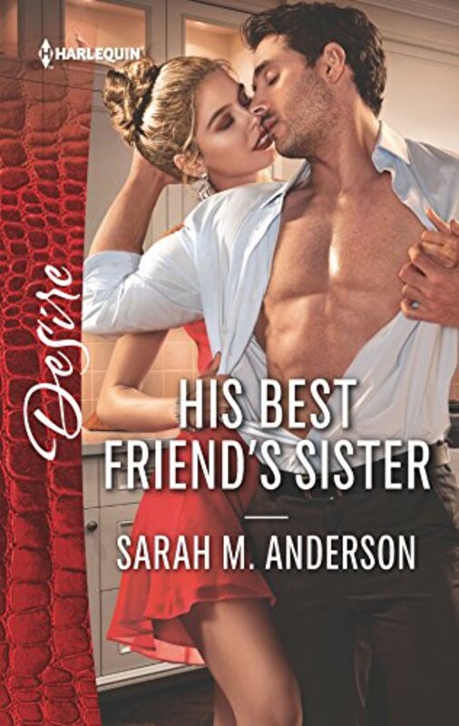 Book cover for "His Best Friend's Sister" by Sarah M Anderson