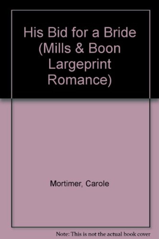 Book cover for "His Bid for a Bride" by Carole Mortimer