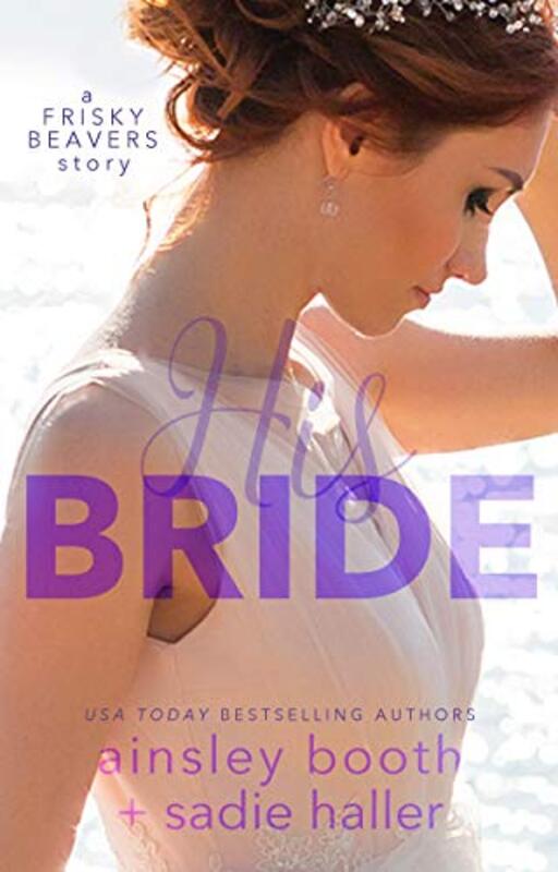 Book cover for "His Bride" by Sadie Haller