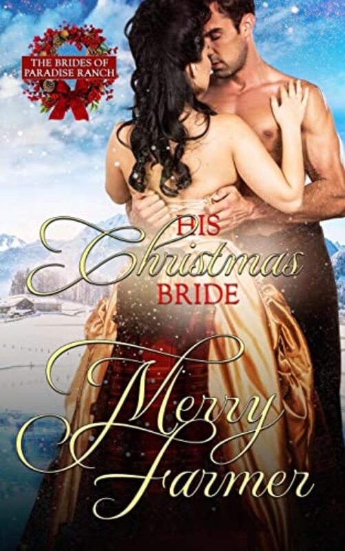 Book cover for "His Christmas Bride" by Merry Farmer