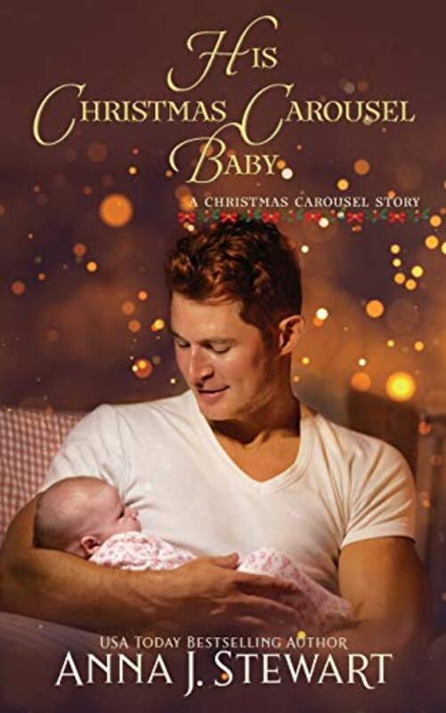 Book cover for "His Christmas Carousel Baby" by Anna J Stewart