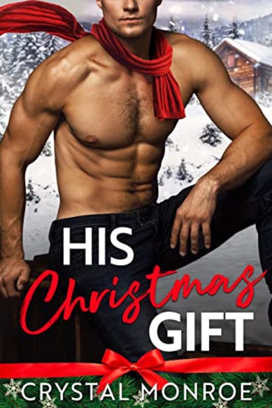 Book cover for "His Christmas Gift" by Crystal Monroe