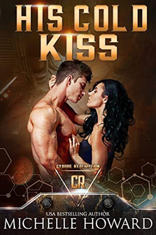 Book cover for "His Cold Kiss" by Michelle Howard