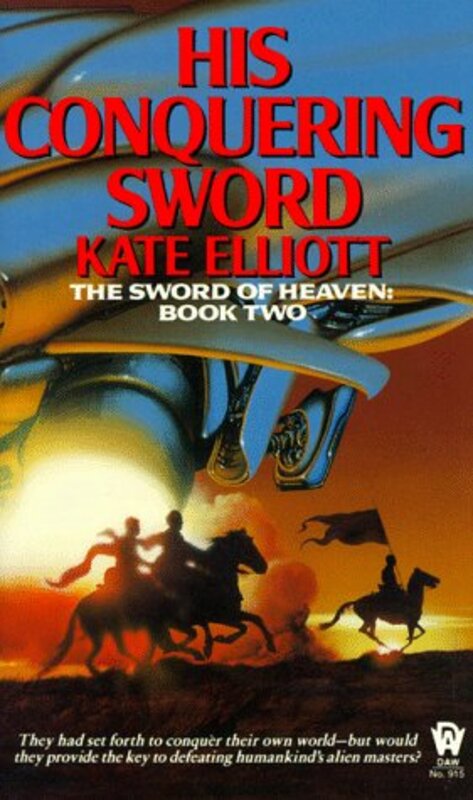 Book cover for "His Conquering Sword" by Kate Elliott