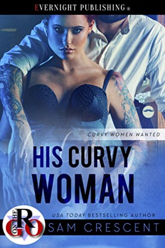 Book cover for "His Curvy Woman" by Sam Crescent