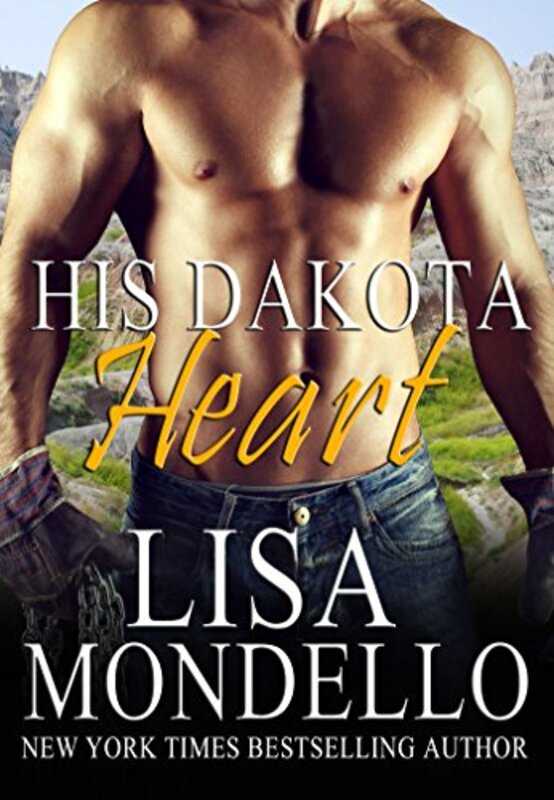 Book cover for "His Dakota Heart" by Lisa Mondello