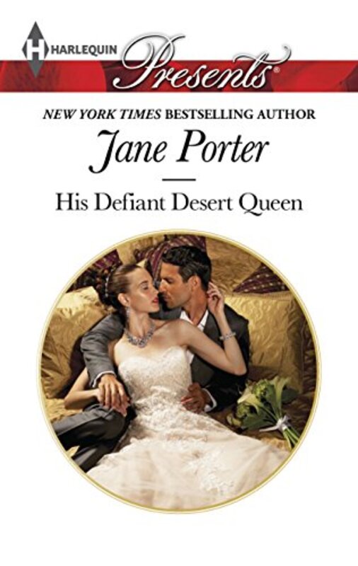 Book cover for "His Defiant Desert Queen" by Jane Porter