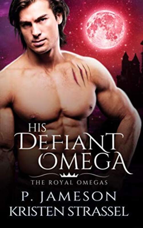 Book cover for "His Defiant Omega" by Kristen Strassel